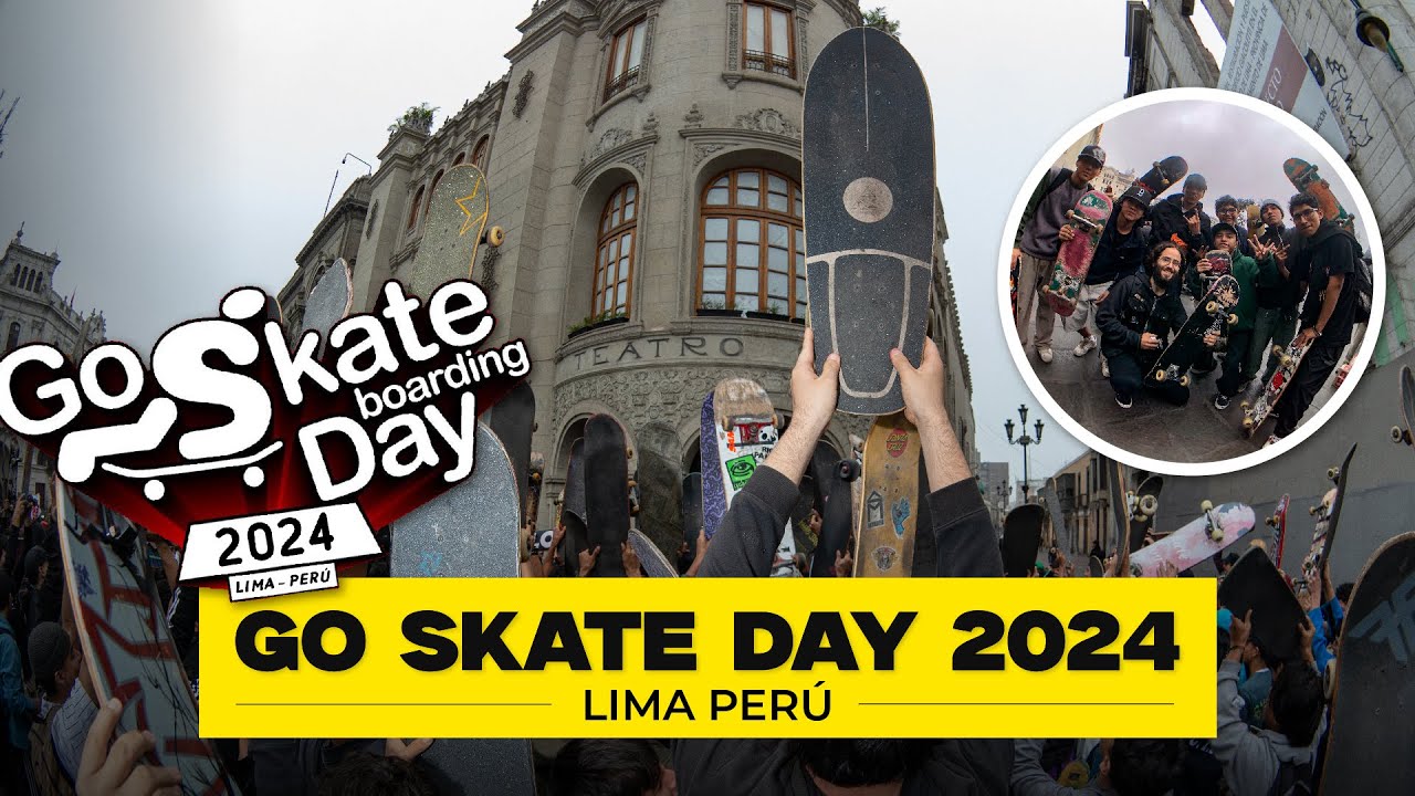 GO SKATE DAY 2024 LIMA PERÚ
