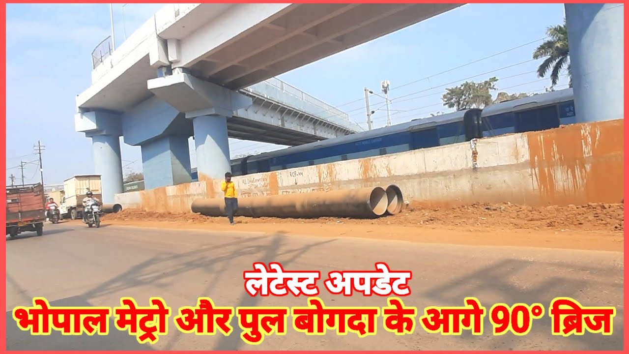 Bhopal Metro and Infamous 90° Rail Over Bridge Latest Update #bhopal 