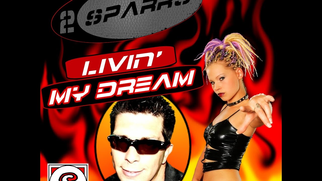 2-Sparks -  Livin&acute; My Dream (Official Video Clip)