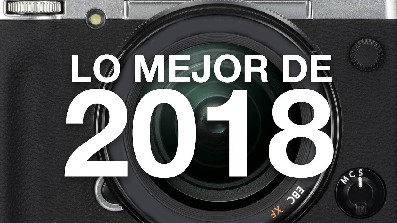 &iquest;Cual es la mejor c&aacute;mara de 2018?