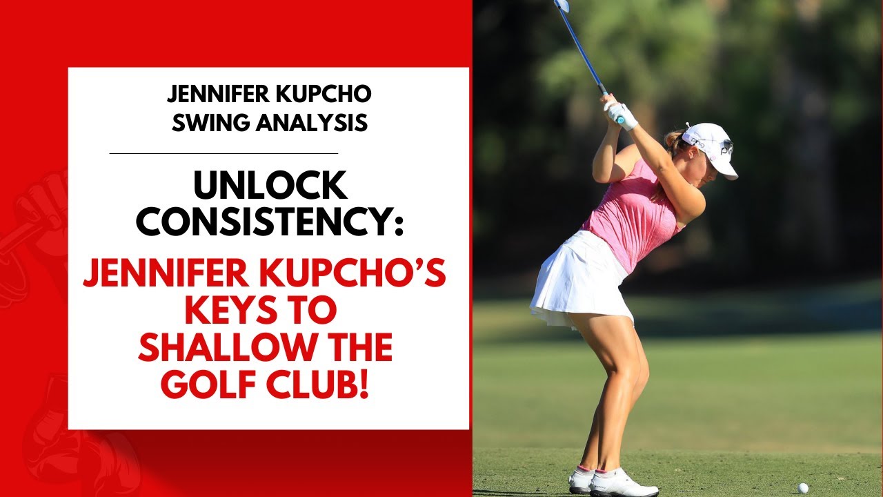 Unlock Consistency: Jenniker Kupcho's Key to Shallow the Golf Club!