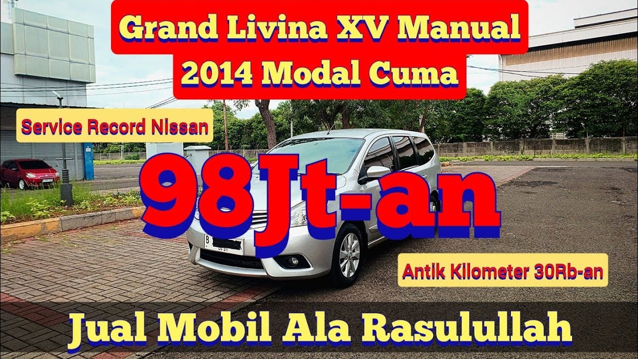 Jual Mobil Ala Rasulullah | Nissan Grand Livina XV Manual 2014 Antik Km 30Rb-an Record Nissan