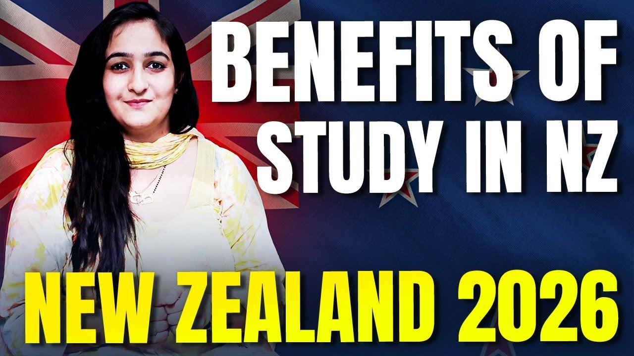 BENEFITS of Studying in NEW ZEALAND | Study In New Zealand 2026 | New Zealand Study Visa 2026