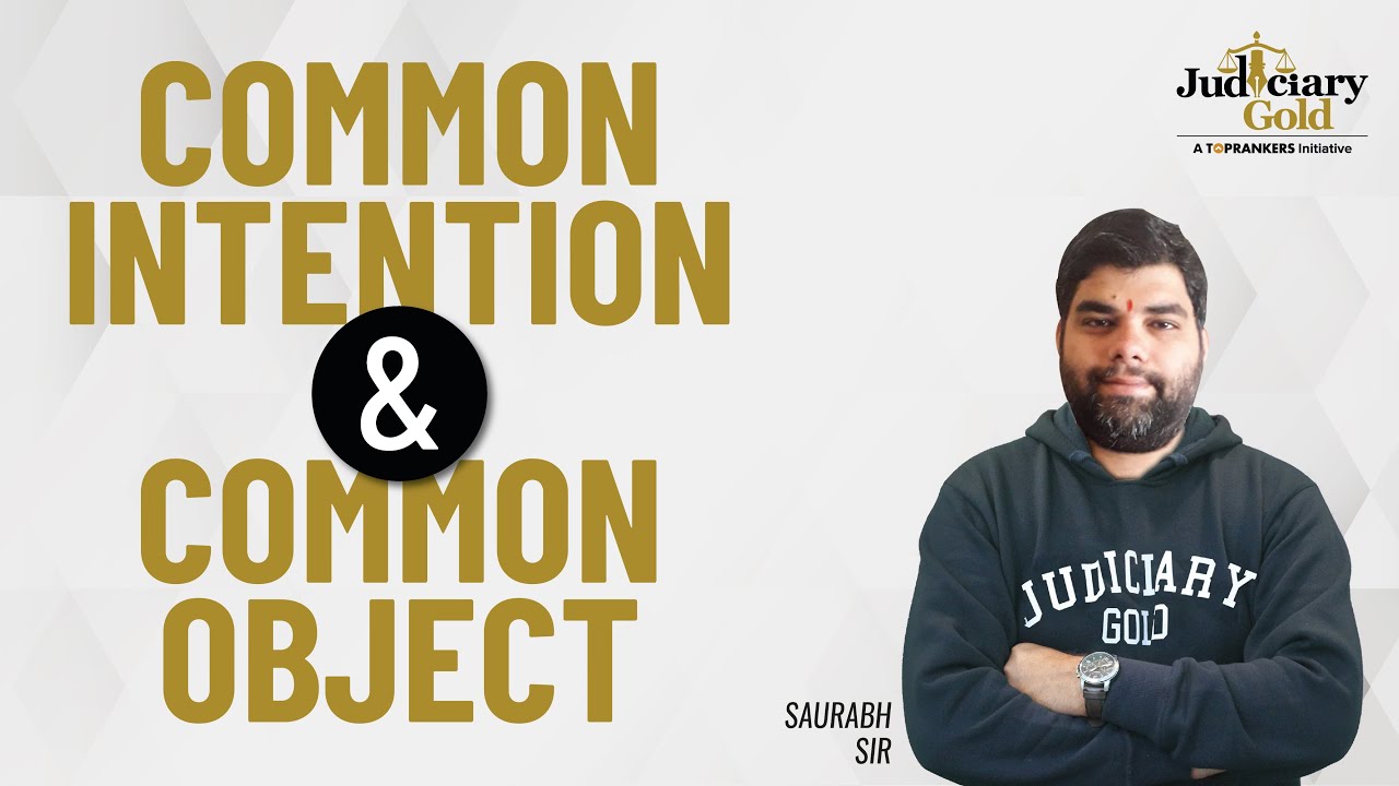 Common Intention And Common Object | Section 34 IPC | Judicial Services Exam
