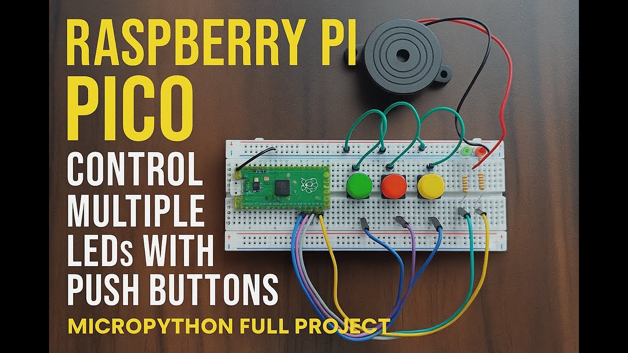 Raspberry Pi Pico Tutorial | Control Multiple LEDs with Push Buttons | MicroPython Full Project