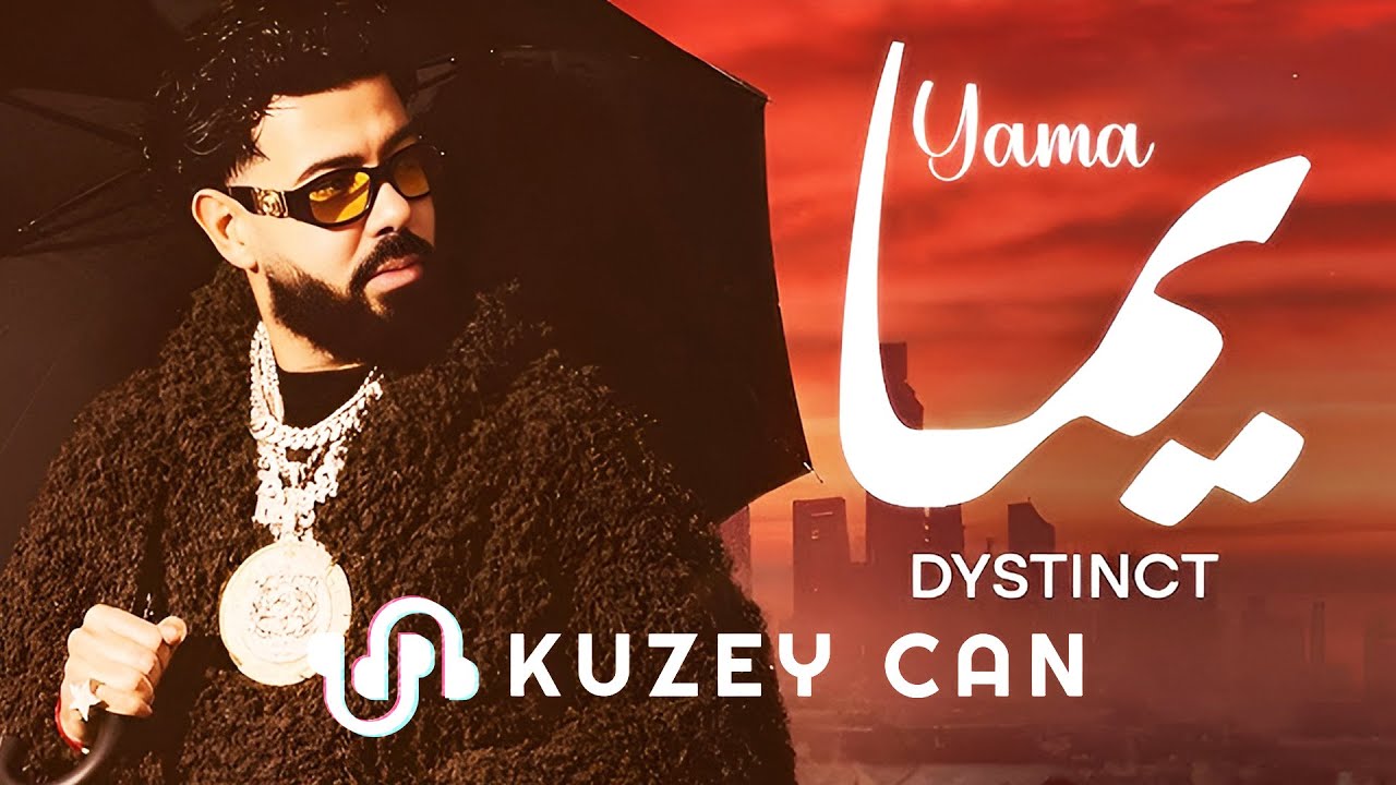 DYSTINCT - YAMA (KUZEY CAN Remix) Esma Esma Arabic Hit