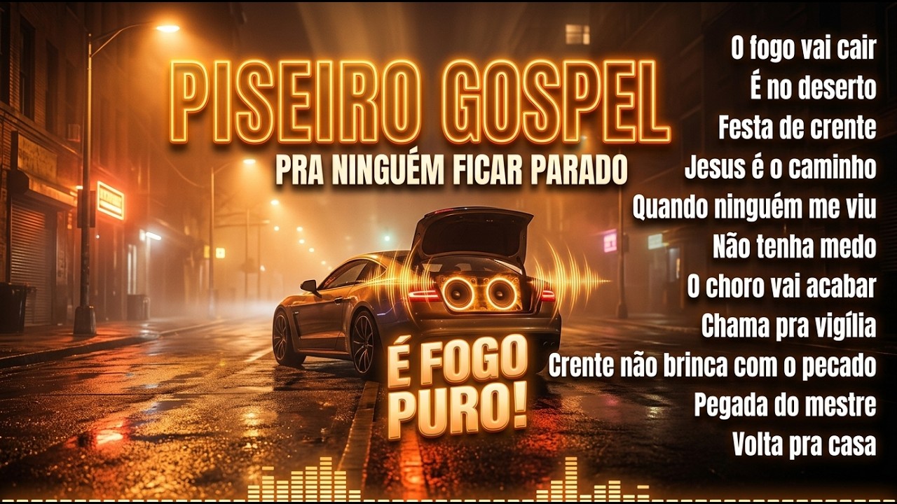 PISEIRO GOSPEL 🔥 É FOGO PURO! Só Hit Que Levanta Até Morto