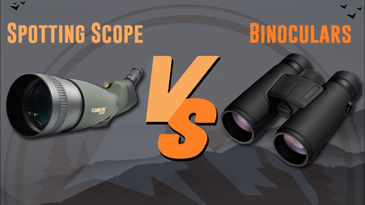 Spotting Scope vs. Binoculars: Which One Reigns Supreme? 🌄🔭