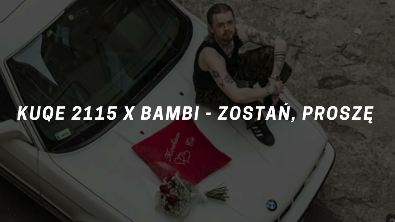 kuqe 2115 x bambi - zostań, proszę, slowed down, reverb