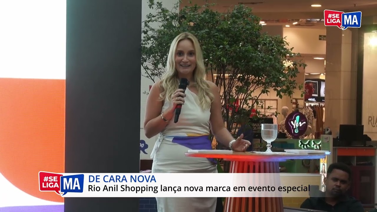 RIO ANIL SHOPPING LANÇA NOVA MARCA EM SÃO LUÍS