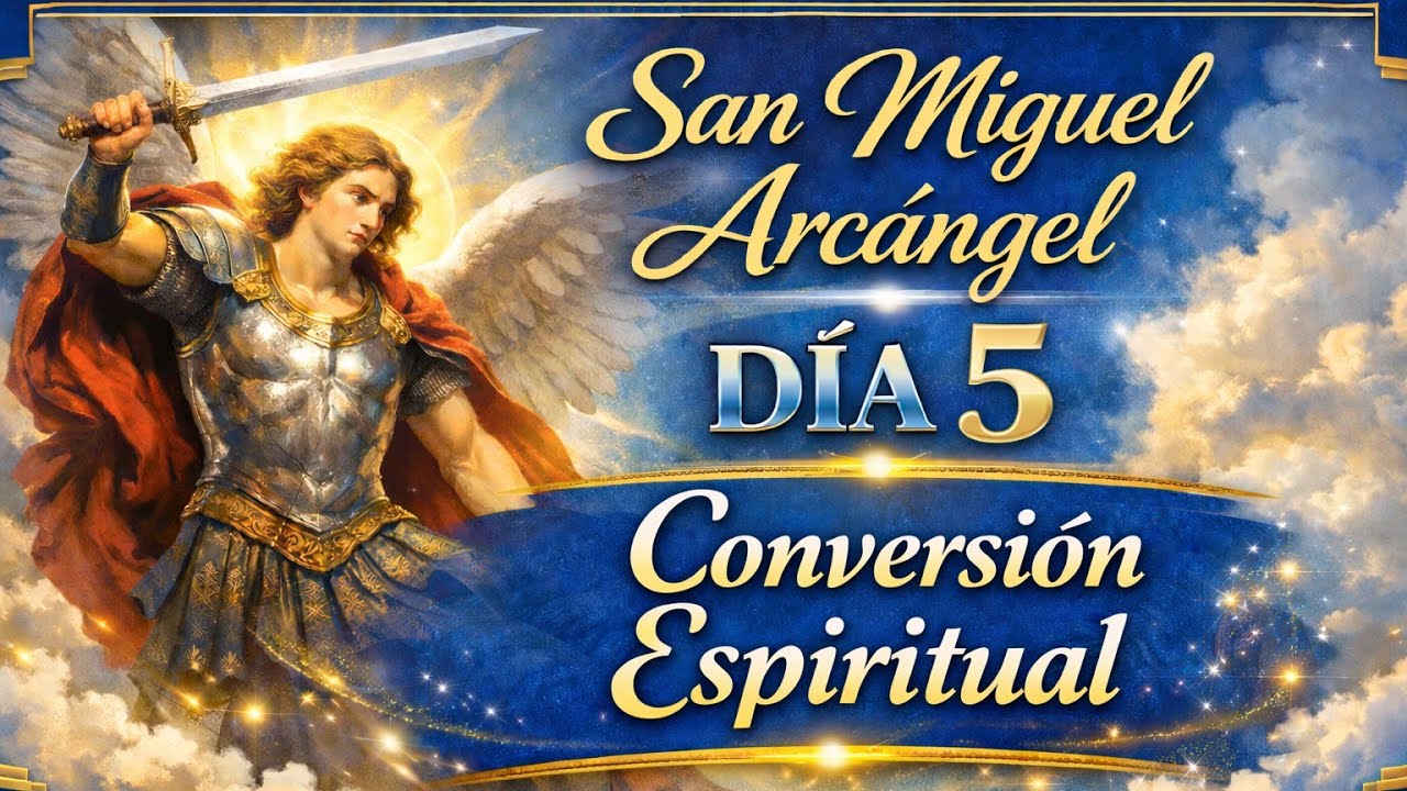 DÍA 5 | NOVENA A SAN MIGUEL ARCÁNGEL 🙏 ORACIÓN PROFUNDA DE ARREPENTIMIENTO