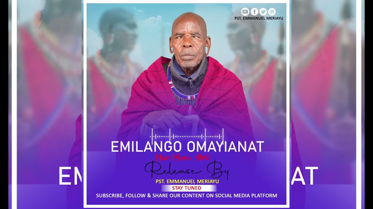 Emilango Omayianat By Pst Emmanuel Meriayu official Audio