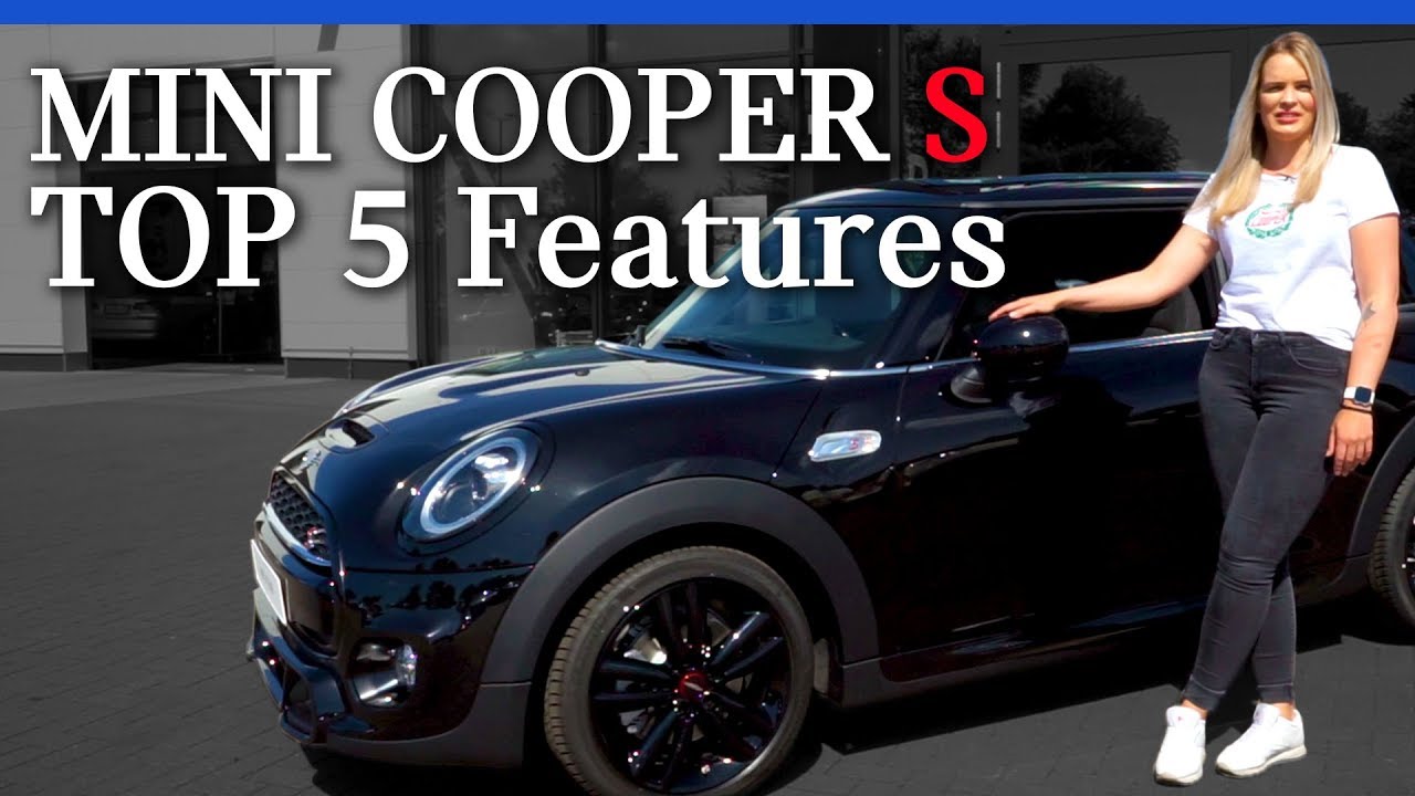 MINI Cooper S - Top 5 Features | Review/Erkl&auml;rung