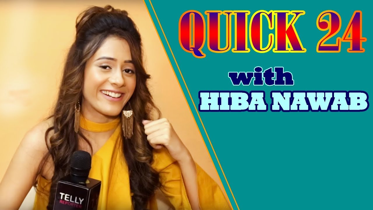 Quick 24 With Hiba Nawab | A Fun Rapid Fire | Telly Reporter Exclusive