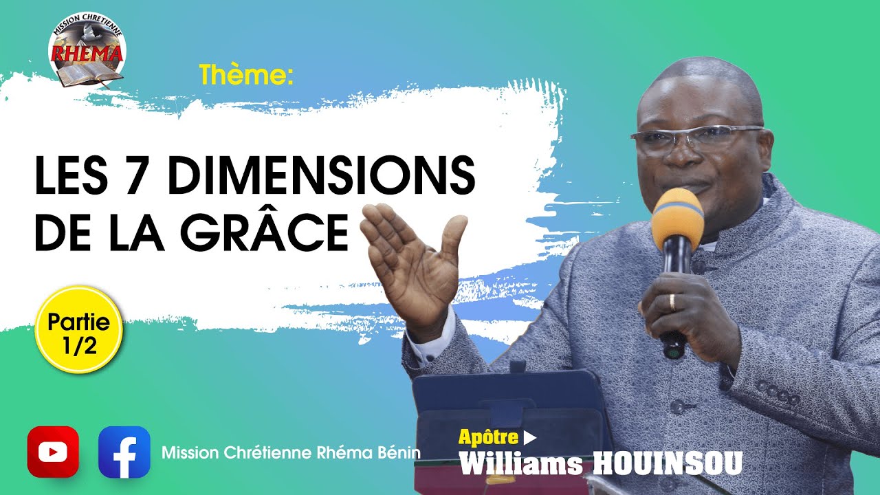 Les 7 dimensions de la grâce _ partie 1 | Apôtre Williams HOUINSOU