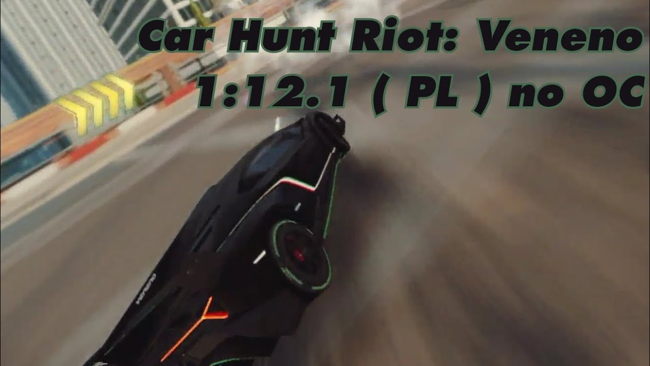 Asphalt Legends Unite. Car Hunt Riot: Lamborghini Veneno - 1:12.1 ( Private Lobby ), without OC