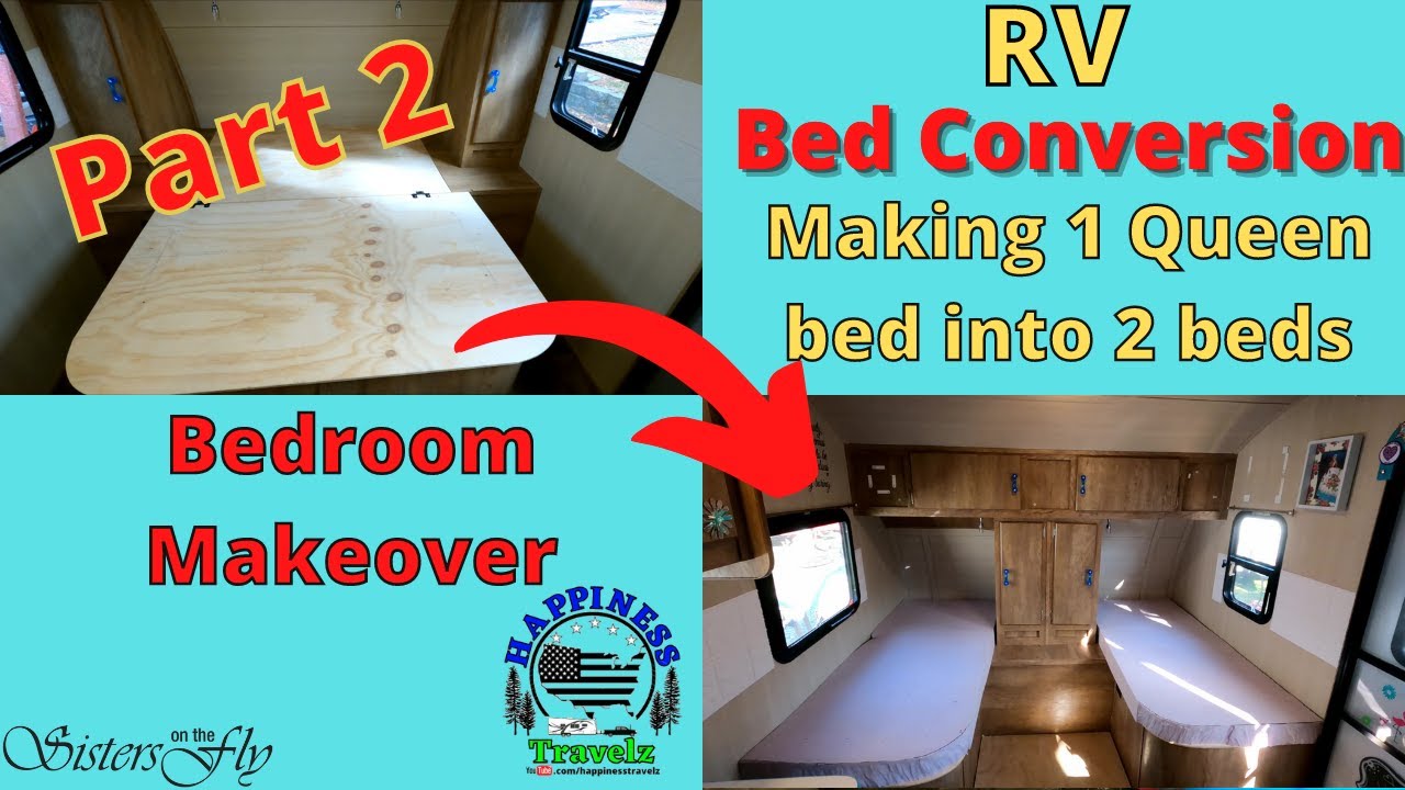 RV bed conversion Part 2 - 1 Queen bed into 2 Twin beds - Sisters On The Fly Nevada State Wrangler