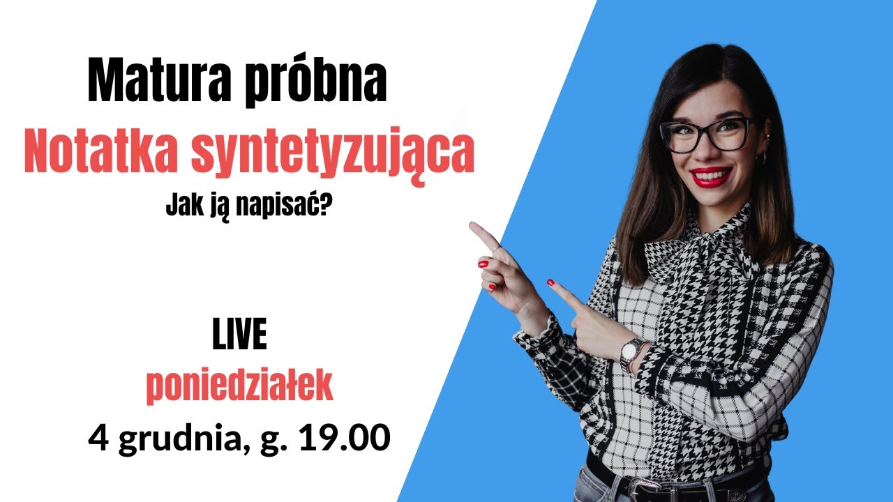 🆕Matura próbna - Notatka syntetyzująca- TRANSMISJA NA ŻYWO