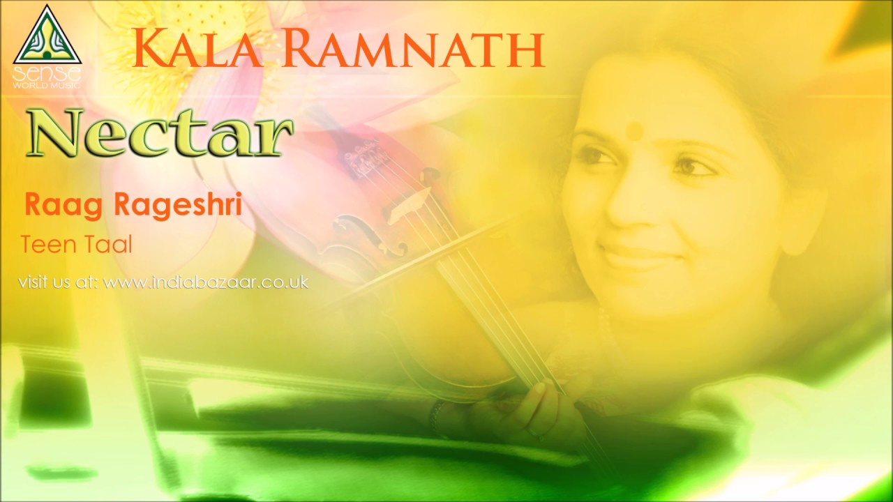 Kala Ramnath & Vijay Ghate | Nectar |  Raag Rageshri: Teen Taal