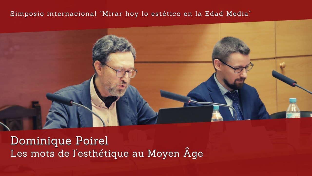 Dominique Poirel: Les mots de l’esthétique au Moyen Âge. Universidad San Dámaso