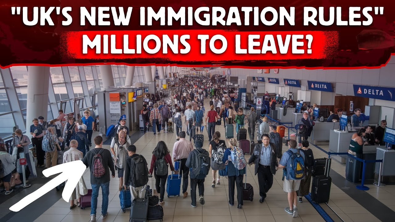 New Immigration Rules May Force Millions to Leave UK! (Updated May 2025)