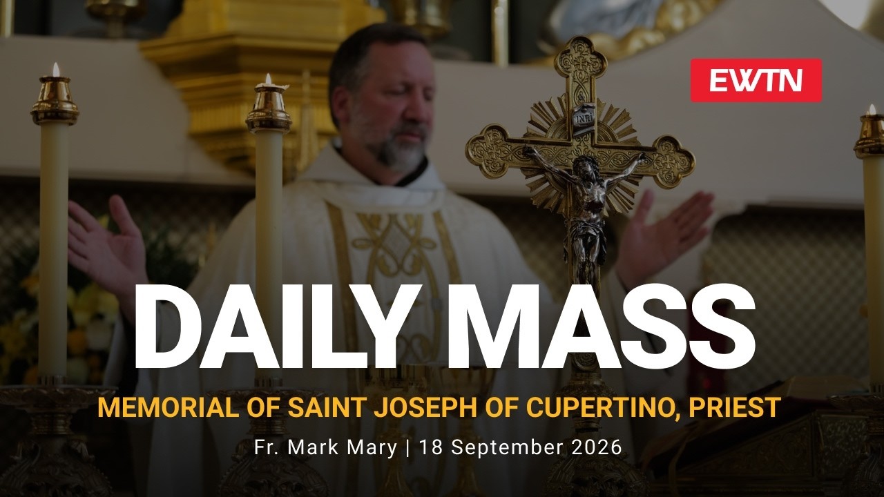 Catholic Daily Mass - Daily TV Mass - September 18, 2026