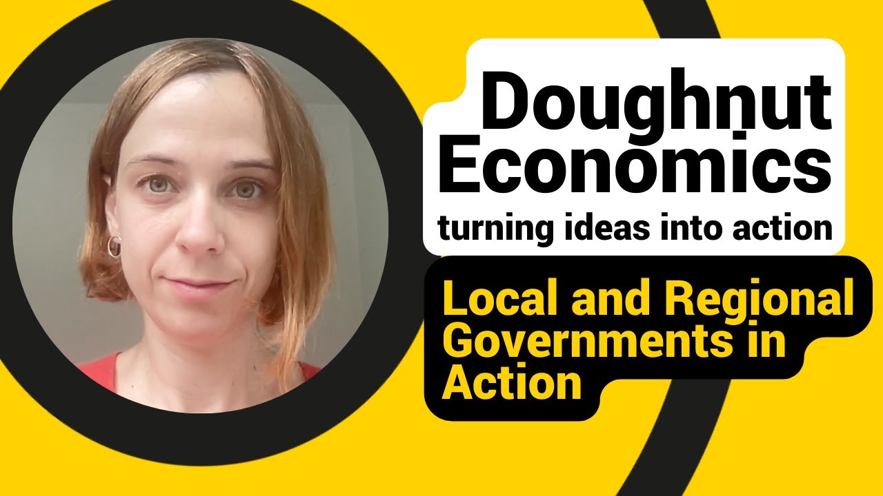 Presenting Doughnut Economics: Local and Regional Governments in Action