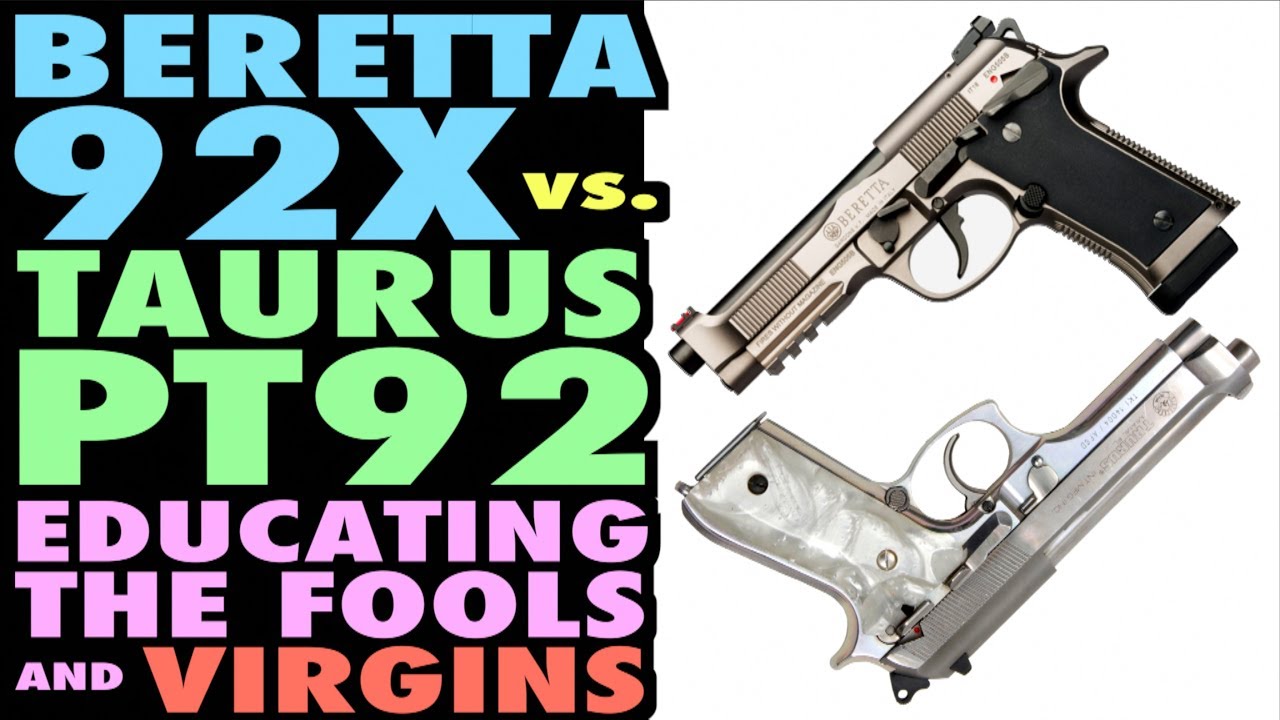 Beretta 92X против Taurus PT92 (Воспитание дураков и девственников!)