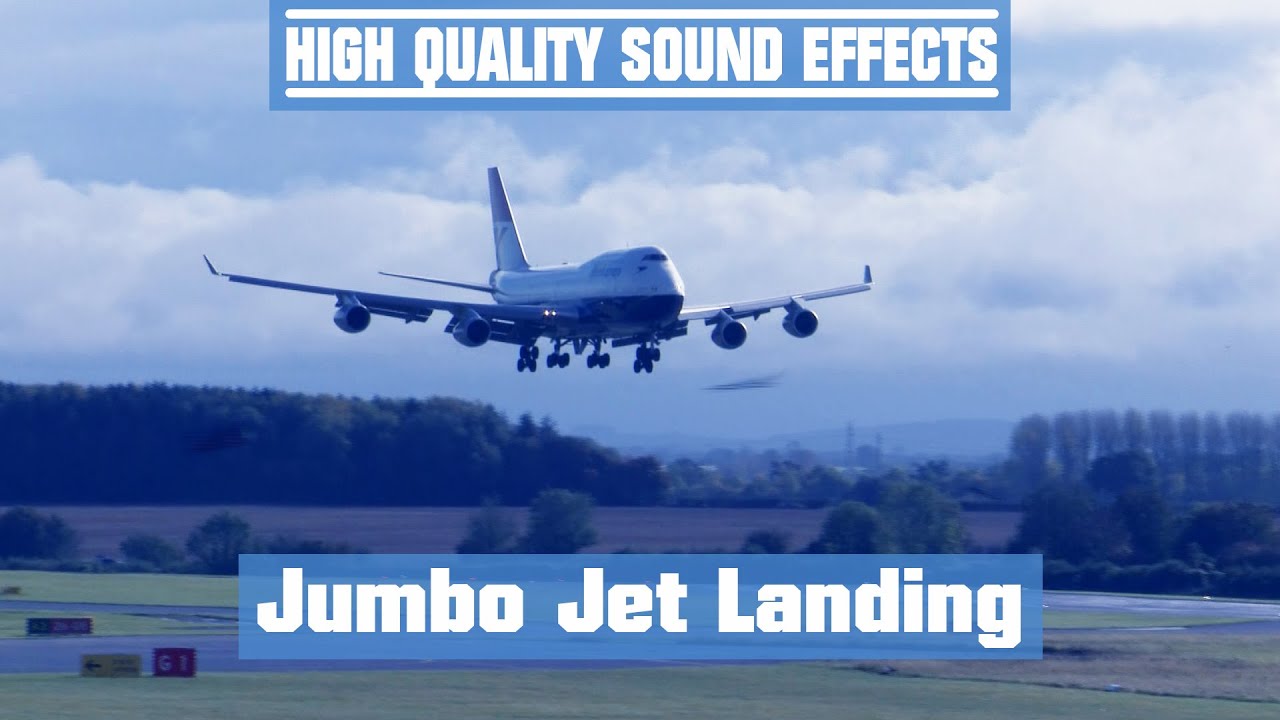 High Quality Sound Effects [Jumbo Jet Landing]