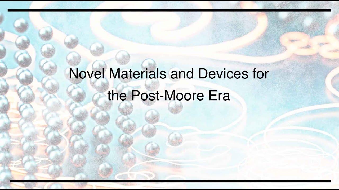 Novel Materials and Devices for the Post-Moore Era
