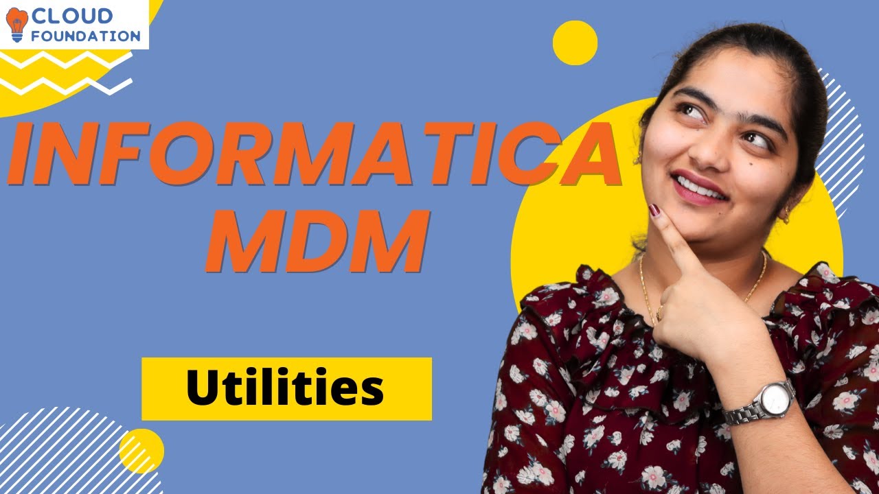 Utilities in Informatica MDM | Informatica MDM Online Training | Informatica MDM | CloudFoundation