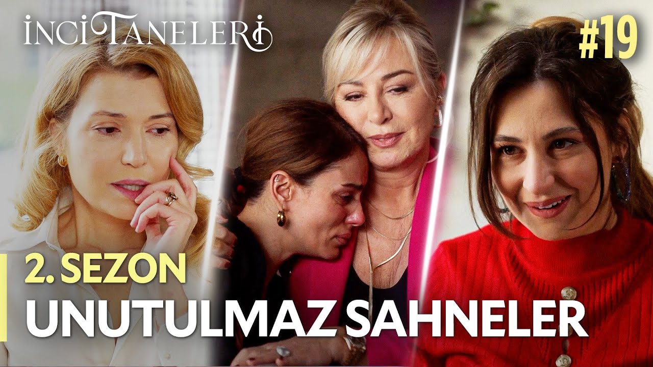İnci Taneleri Tutkunlarına: 2. Sezondan Unutulmaz Sahneler #19 - #incitaneleri