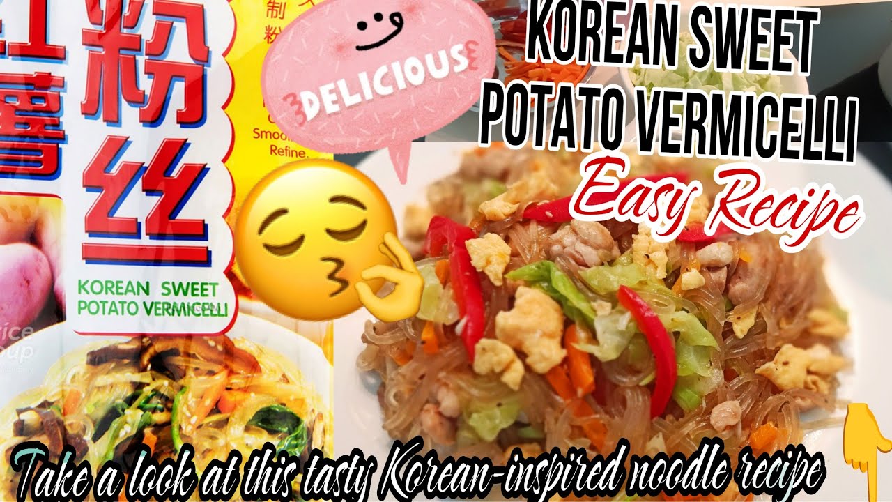 KOREAN SWEET POTATO VERMICELLI RECIPE - #quickrecipe #foodie #foodvlog #vermicelli