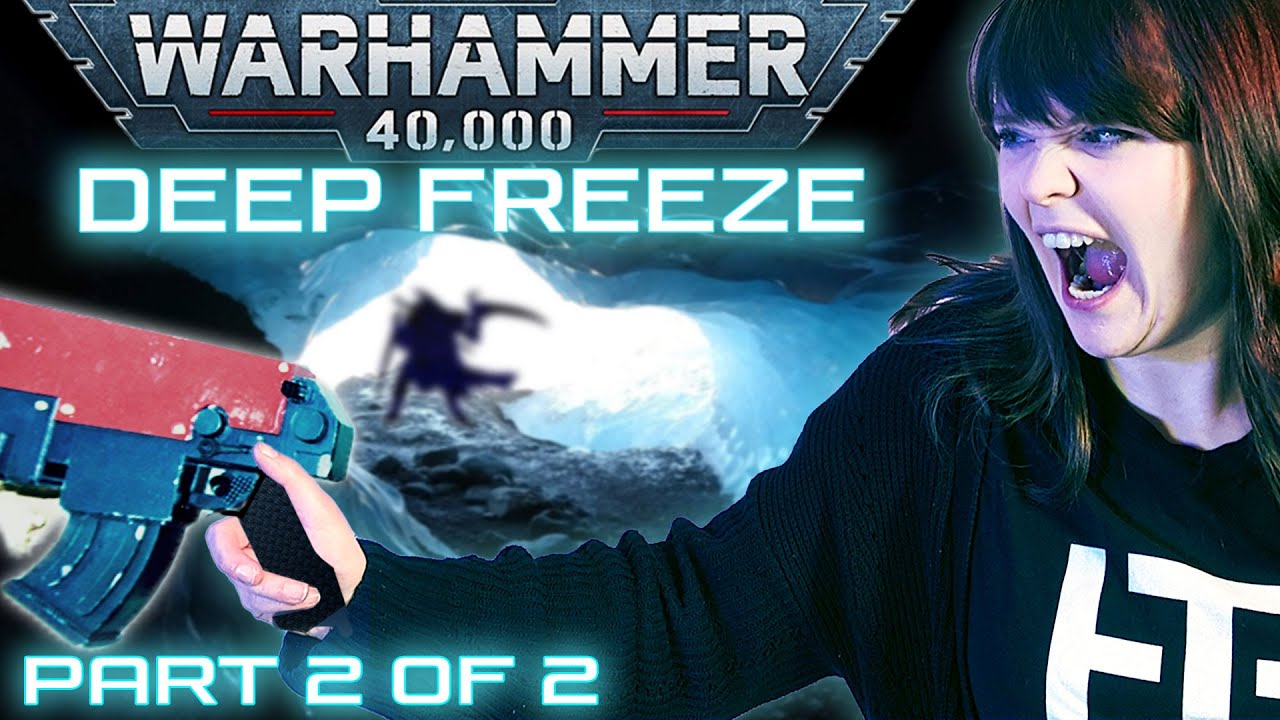 Warhammer 40k: DEEP FREEZE - Part 2 of 2 - Tabletop Roleplay One-Shot