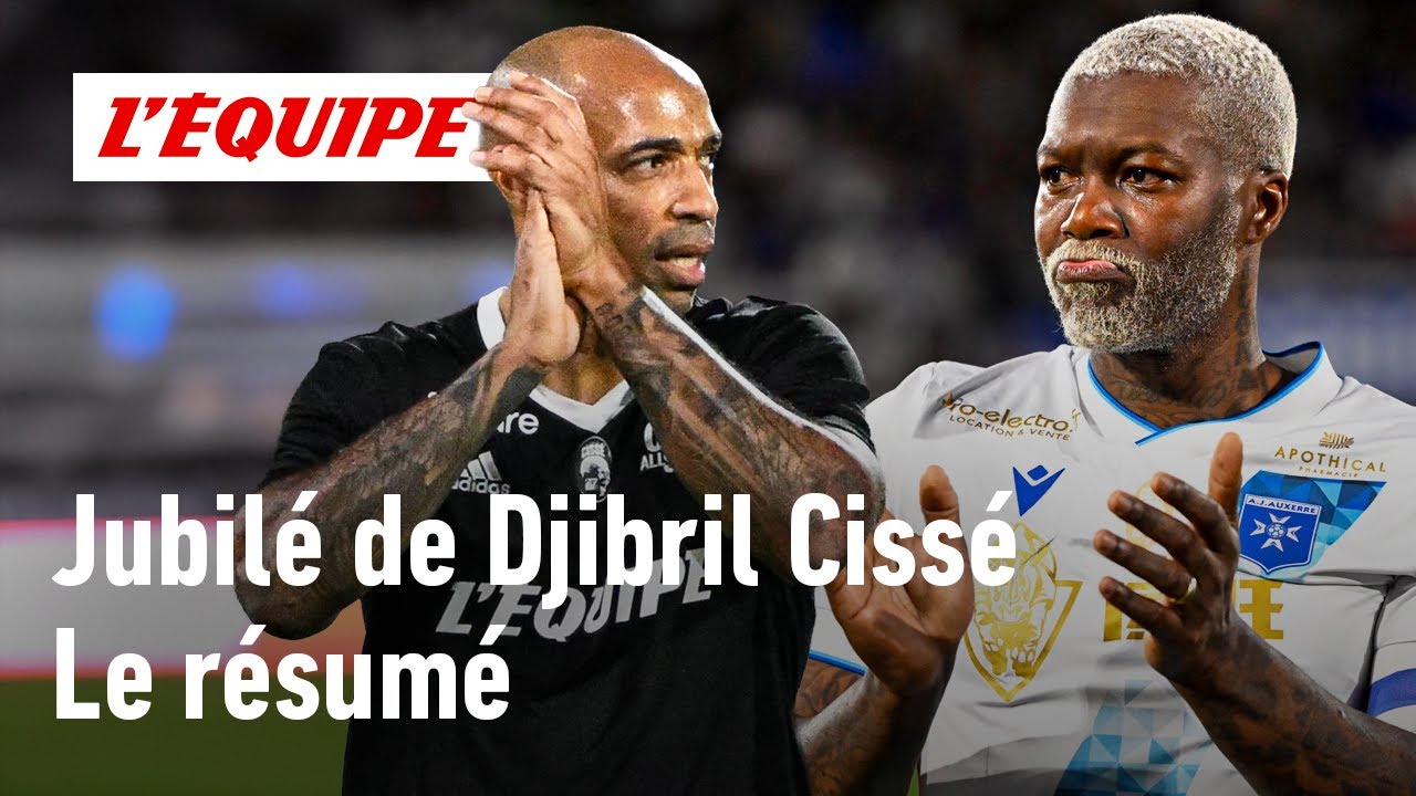 Coup franc d'Henry, doublé de Gomis : les meilleurs moments du jubilé de Djibril Cissé