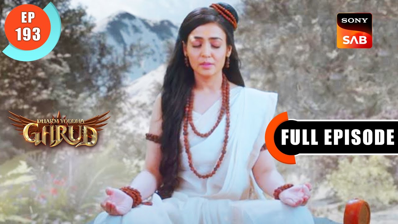 Maa Parvati's Test - Dharma Yoddha Garud - Full Episode - 193 - 24 Oct 2022