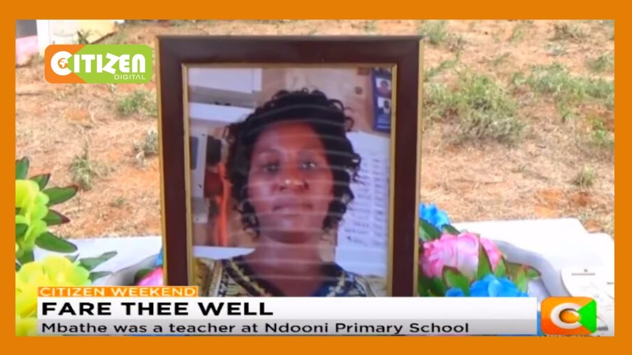 Ndooni Primary School teacher laid to rest at her Kitui home