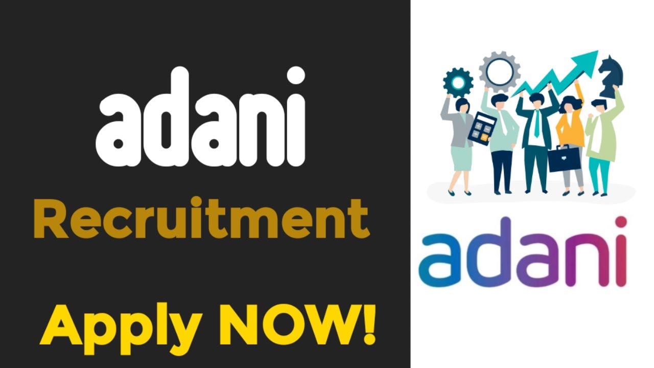Adani Group Recruitment | MNC Jobs 2022 | Apply NOW | Huge Vacancies | Adani | Multiple Vacancies