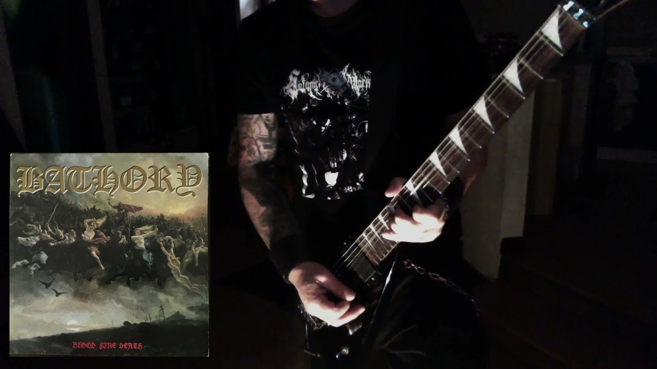 BATHORY - Blood Fire Death ( guitar cover )