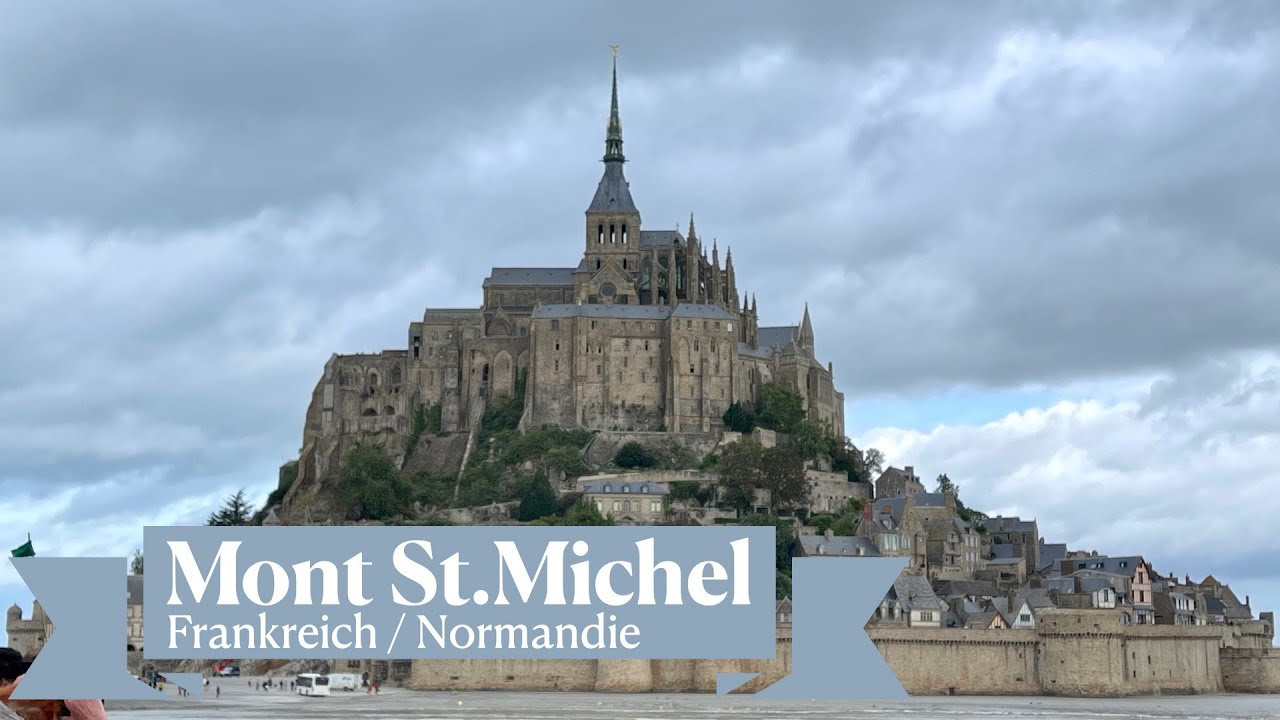 Mont Saint Michel: Die Geschichte des berühmten Felsens der Normandie