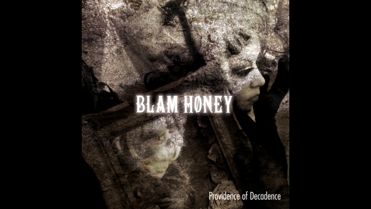 blam honey cd2 providence of decadence