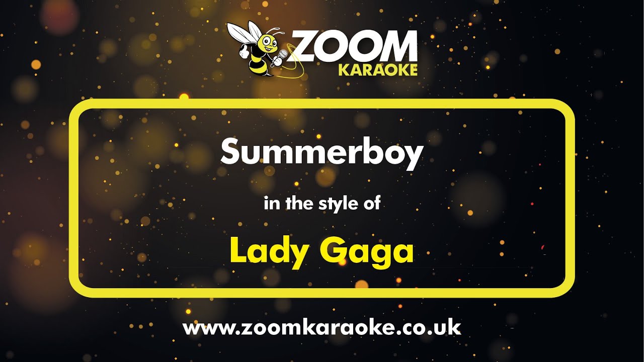 Lady Gaga - Summerboy - Karaoke Version from Zoom Karaoke