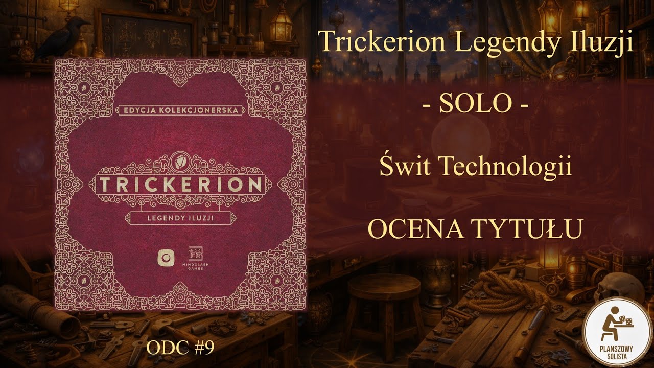 Trickerion Legendy Iluzji solo: rozszerzenie Świt Technologii oraz ocena całego tytułu