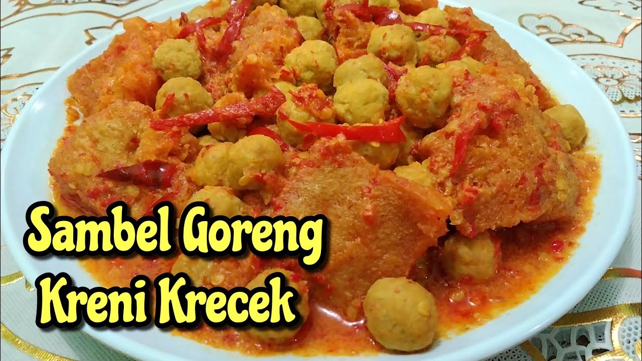 SAMBEL GORENG KRENI KRECEK // Resep Sambel Goreng Kreni Daging Sapi Krecek Pedas dan Enak