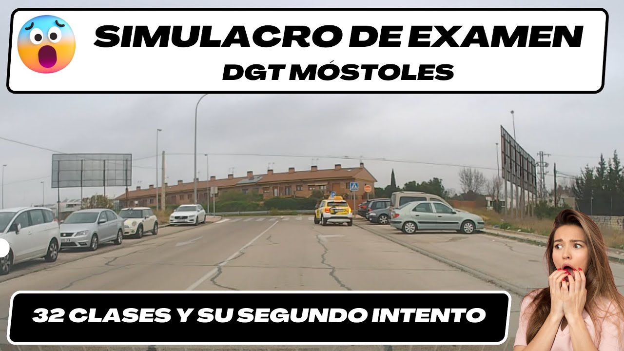 32 CLASES Y SEGUNDO INTENTO -   SIMULACRO EXAMEN CONDUCIR MÓSTOLES.