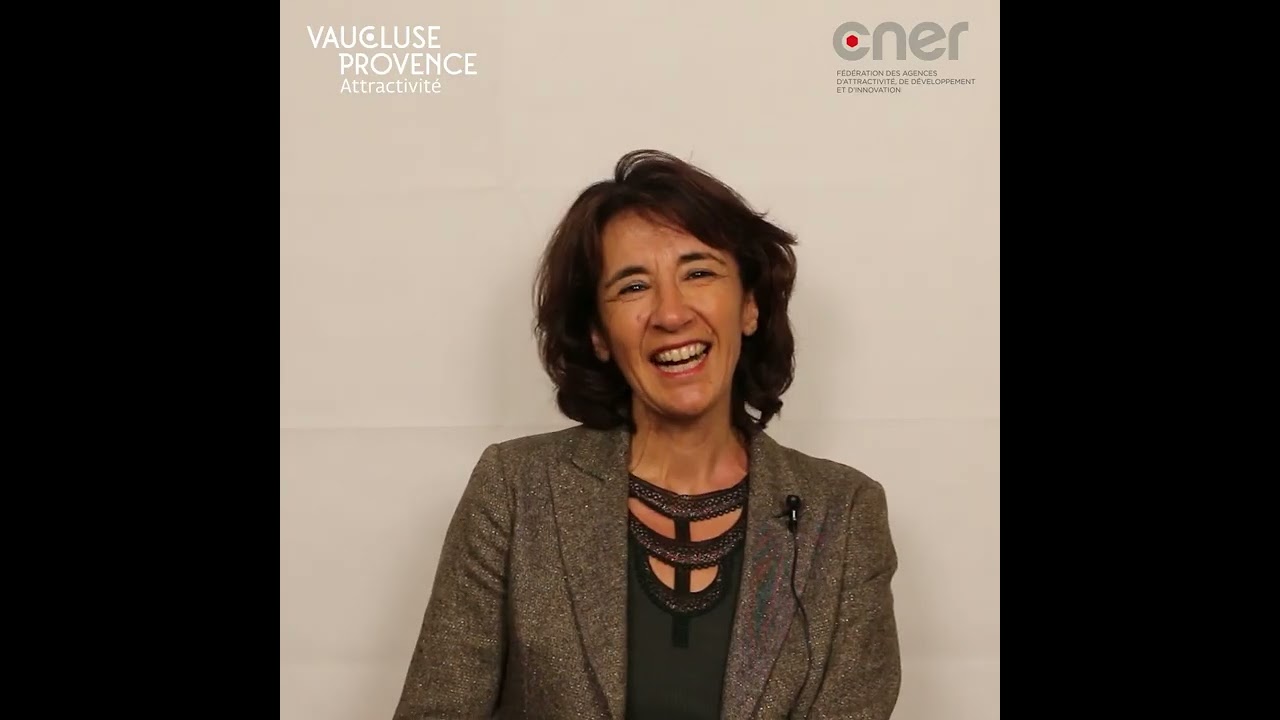 Portrait d'agence - Vaucluse Provence Attractivité avec Cathy Fermanian