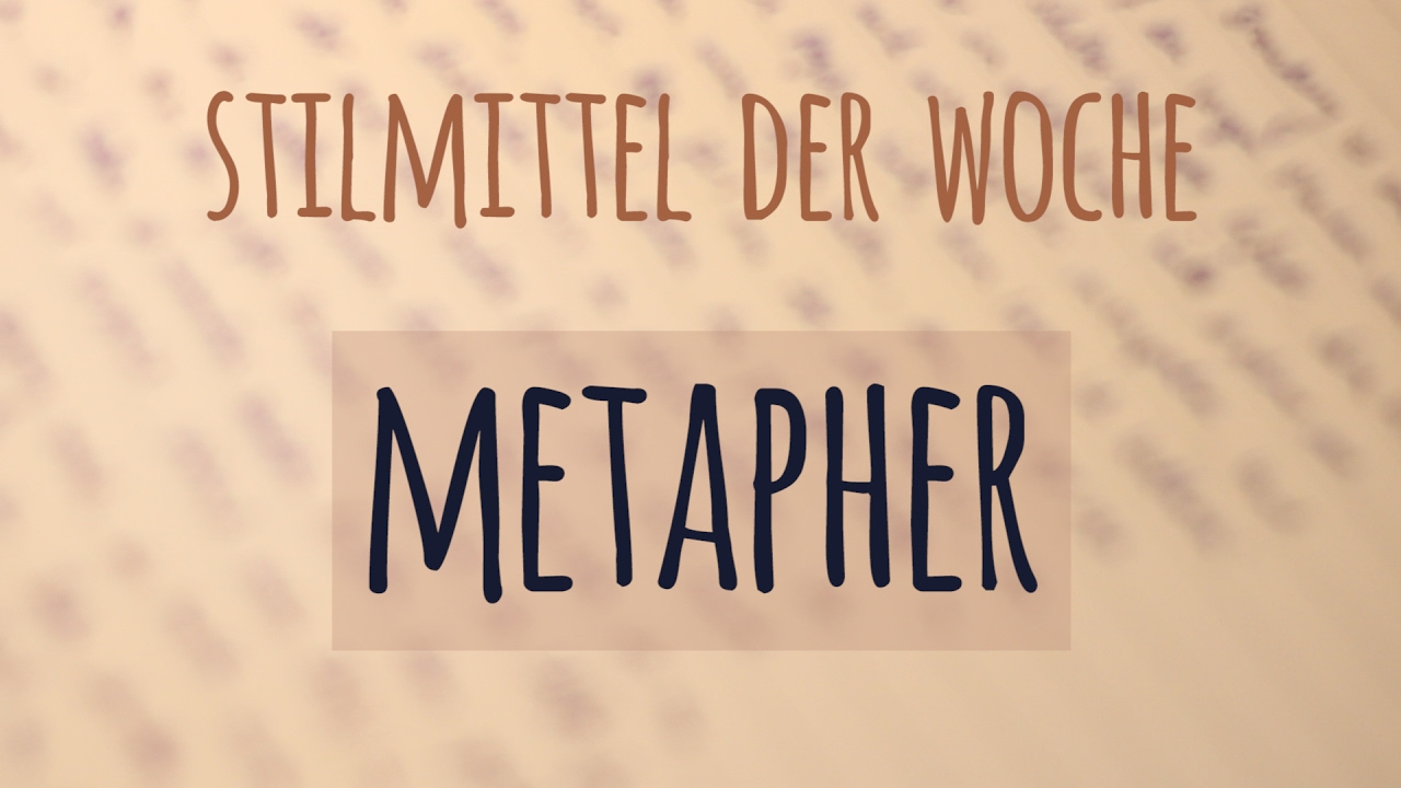 Stilmittel der Woche: Metapher!