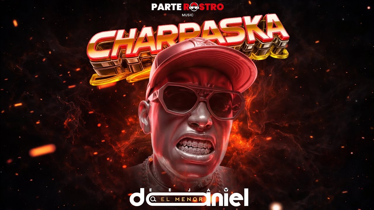 Charraska Parte Rostro | DJ Daniel 