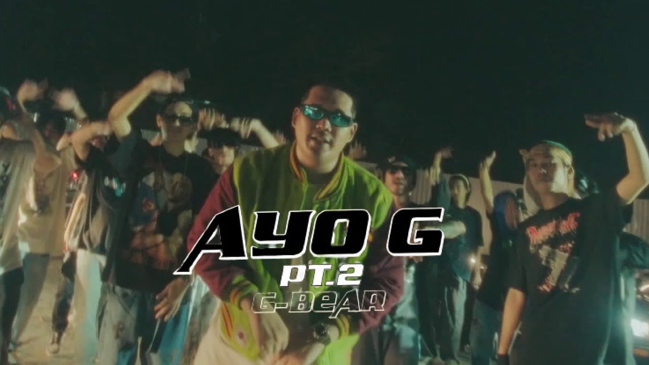 G-BEAR - AYO G PT.2