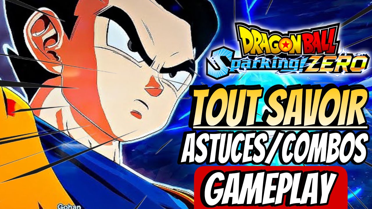GUIDE ULTIME pour MAÎTRISER VOS COMBOS ! DRAGON BALL : SPARKING ZERO